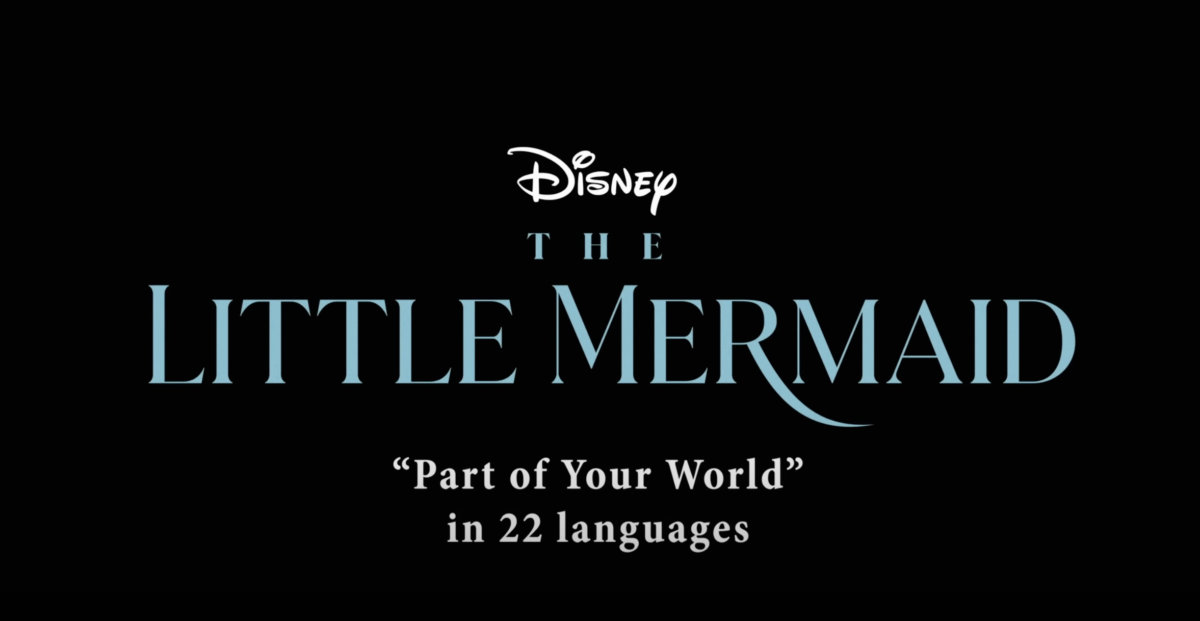 The Little Mermaid "Part of Your World" in 22 Languages