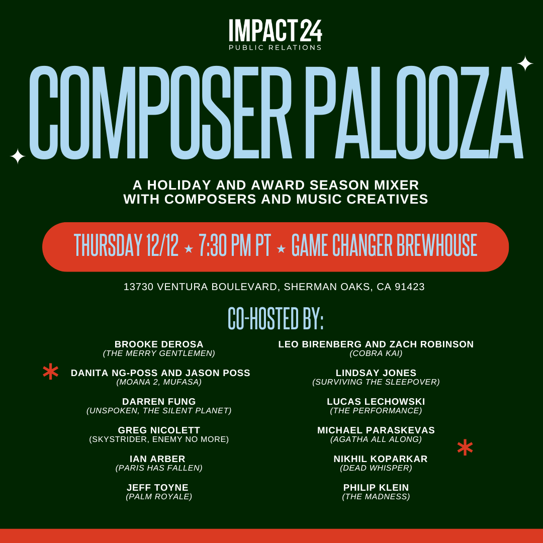 Composer Palooza - A holiday and awards season mixer with composers and music creatives. Thursday 12/12, 7:30pm, Game Changer Brewhouse, 13730 Ventura Blvd., Sherman Oaks, CA, 91423 CO-HOSTED BY: Brooke deRosa - Composer (The Merry Gentlemen) Danita Ng-Poss and Jason Poss - Music Preparation Professionals / Orchestrators (Moana 2, Mufasa) Darren Fung - Composer (Unspoken; The Silent Planet) Greg Nicolett - Composer (Skystrider; Enemy No More) Ian Arber - Composer (Paris Has Fallen) Jeff Toyne - Composer (Palm Royale) Leo Birenberg and Zach Robinson - Composers (Cobra Kai) Lindsay Jones - Composer (Surviving the Sleepover) Lucas Lechowski - Composer (The Performance) Michael Paraskevas - Composer (Agatha All Along) Nikhil Koparkar - Composer Dead Whisper) Philip Klein - Composer (The Madness)